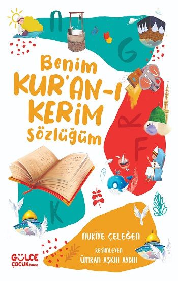 Benim Kur'an-ı Kerim Sözlüğüm (Fleksi Cilt) - Gülce Kitap Kitap