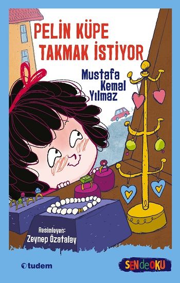 Pelin Küpe Takmak İstiyor - Tudem Yayınları Kitap