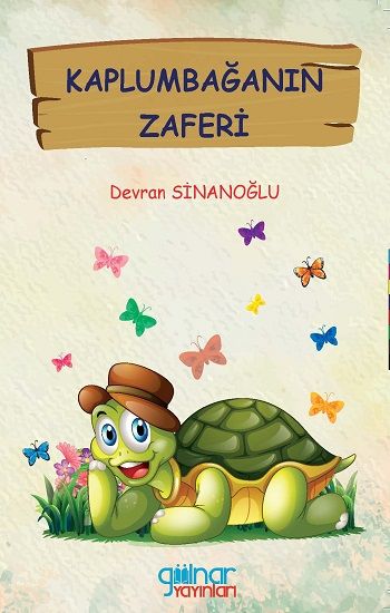 Kaplumbağanın Zaferi – Devran Sinanoğlu – Gülnar Yayınları – kitap kapağı