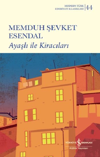 Ayaşlı İle Kiracıları (Ciltli) - İş Bankası Kültür Yayınları Kitap
