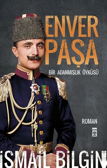 Enver Paşa - Timaş Yayınları Kitap