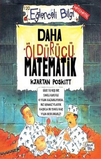Daha Öldürücü Matematik – Kjartan Poskitt – Eğlenceli Bilgi Yayınları – kitap kapağı
