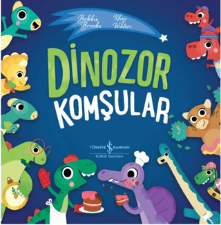Dinozorlar Komşular - İş Bankası Kültür Yayınları Kitap