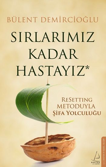 Sırlarımız Kadar Hastayız - Destek Yayınları Kitap