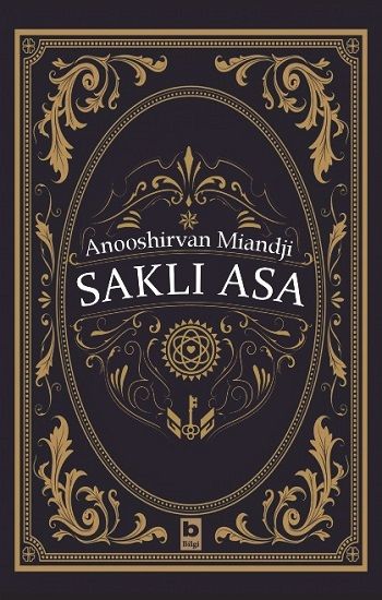 Saklı Asa – Anooshirvan Miandji – Bilgi Yayınevi Çocuk – kitap kapağı
