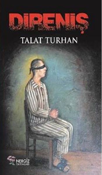 Direniş – Talat Turhan – Nergiz Yayınları – kitap kapağı