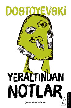 Yeraltından Notlar – Fyodor Mihayloviç Dostoyevski – Destek Yayınları – kitap kapağı