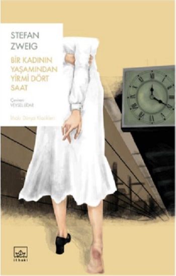 Bir Kadının Yaşamından Yirmi Dört Saat – Stefan Zweig – İthaki Yayınları – kitap kapağı