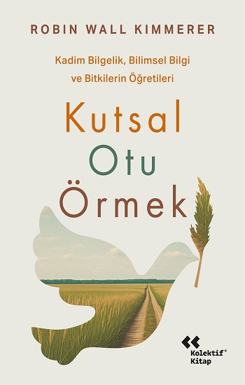 Kutsal Otu Örmek - Kolektif Kitap Kitap