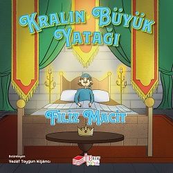 Kralın Büyük Yatağı - The Çocuk Kitap