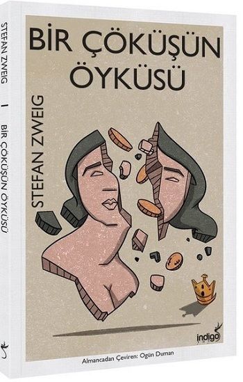 Bir Çöküşün Öyküsü – Stefan Zweig – İndigo Kitap – kitap kapağı