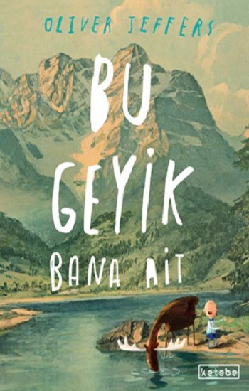 Bu Geyik Bana Ait - Ketebe Yayınları Kitap