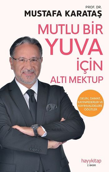 Mutlu Bir Yuva İçin Altı Mektup – Mustafa Karataş – Hayykitap – kitap kapağı