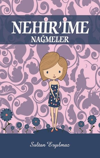 Nehir'ime Nağmeler – Sultan Eryılmaz – Kitap72 Yayınları – kitap kapağı