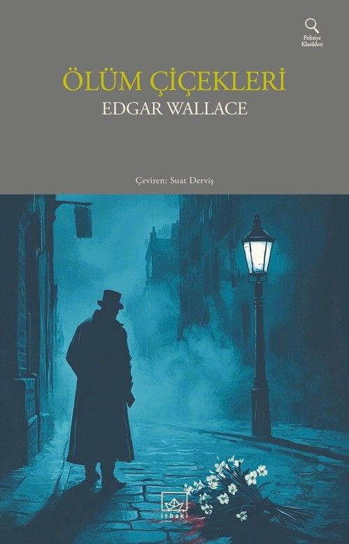 Ölüm Çiçekleri – Edgar Wallace – İthaki Yayınları – kitap kapağı