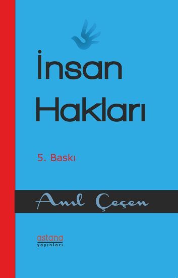 İnsan Hakları – Anıl Çeçen – Astana Yayınları – kitap kapağı