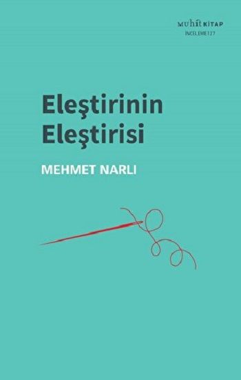 Eleştirinin Eleştirisi – Mehmet Narlı – Muhit Kitap – kitap kapağı