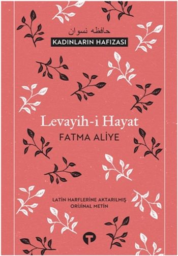 Levayih-i Hayat – Fatma Aliye – Turkuvaz Kitap – kitap kapağı