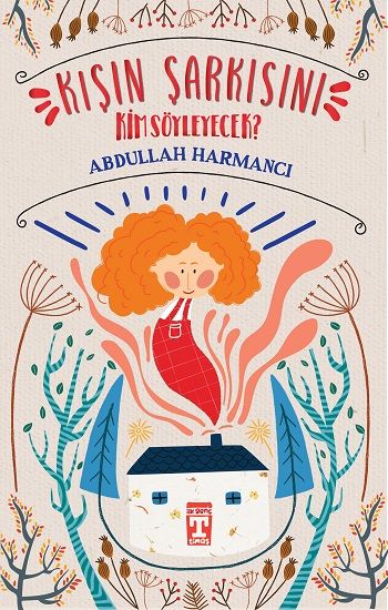 Kışın Şarkısını Kim Söyleyecek? - Genç Timaş Kitap