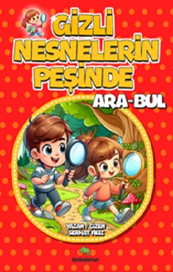 Gizli Nesnelerin Peşinde Ara-Bul – Serhat Filiz – Bookalemun Yayınevi – kitap kapağı
