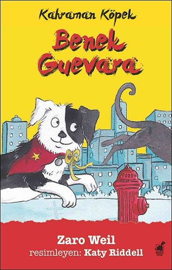 Kahraman Köpek Benek Guevara - Dinozor Çocuk Kitap
