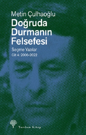 Doğruda Durmanın Felsefesi Cilt 4 - Yordam Kitap Kitap