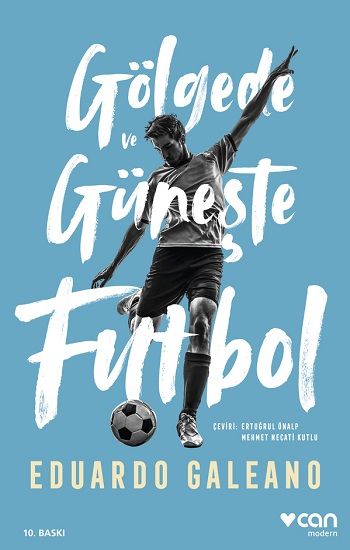 Gölgede ve Güneşte Futbol - Can Yayınları Kitap