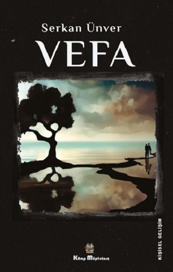 Vefa – Serkan Ünver – Kitap Müptelası Yayınları – kitap kapağı
