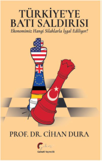 Türkiye'ye Batı Saldırısı – Cihan Dura – Galeati Yayıncılık – kitap kapağı