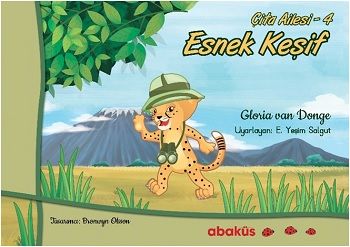 Esnek Keşif - Çita Ailesi 4 – Gloria Van Donge – Abaküs Kitap – kitap kapağı