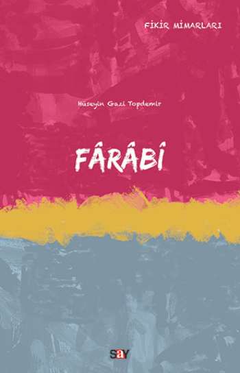 Farabi – Hüseyin Gazi Topdemir – Say Yayınları – kitap kapağı