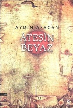 Ateşin Beyaz - Everest Yayınları Kitap