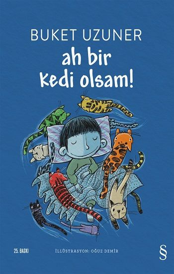 Ah Bir Kedi Olsam! - Everest Yayınları Kitap