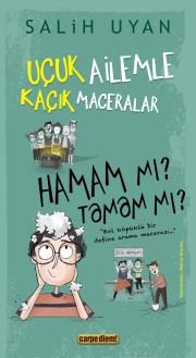 Hamam mı? Tamam mı? - Uçuk Ailemle Kaçık Maceralar - Carpe Diem Kitapları Kitap