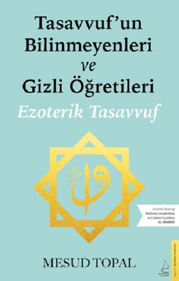 Tasavvufun Bilinmeyenleri ve Gizli Öğretileri - Destek Yayınları Kitap