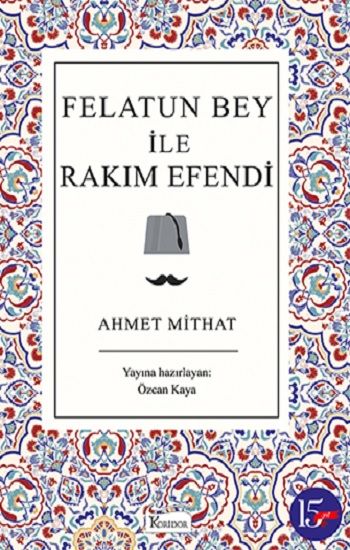 Felatun Bey ile Rakım Efendi – Ahmet Mithat – Koridor Yayıncılık – kitap kapağı