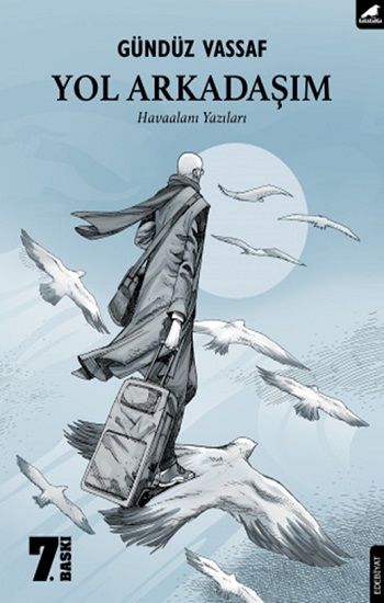 Yol Arkadaşım – Gündüz Vassaf – Kara Karga Yayınları – kitap kapağı