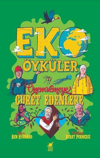 Eko Öyküler - Önemsemeye Cüret Edenlere - Dinozor Çocuk Kitap