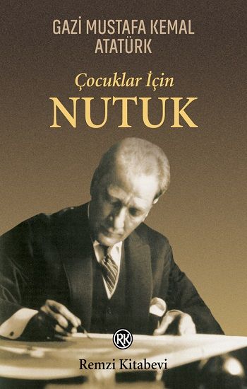 Çocuklar için Nutuk - Remzi Kitabevi Kitap