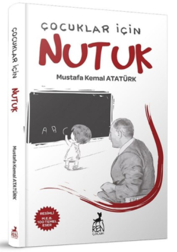 Çocuklar İçin Nutuk – Mustafa Kemal Atatürk – Ren Kitap – kitap kapağı