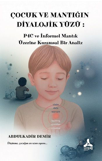 Çocuk ve Mantığın Diyalojik Yüzü - Sonçağ -Akademik Kitaplar Kitap