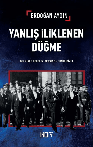 Yanlış İliklenen Düğme - Kor Kitap Kitap