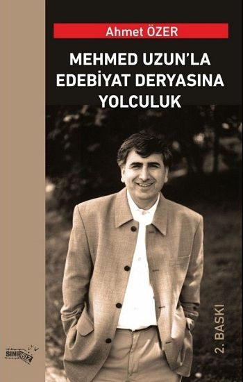 Mehmed Uzun'la Edebiyat Deryasına Yolculuk - Sınırsız Kitap Kitap