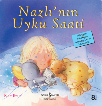 Nazlı’nın Uyku Saati – Rosie Reeve – İş Bankası Kültür Yayınları – kitap kapağı
