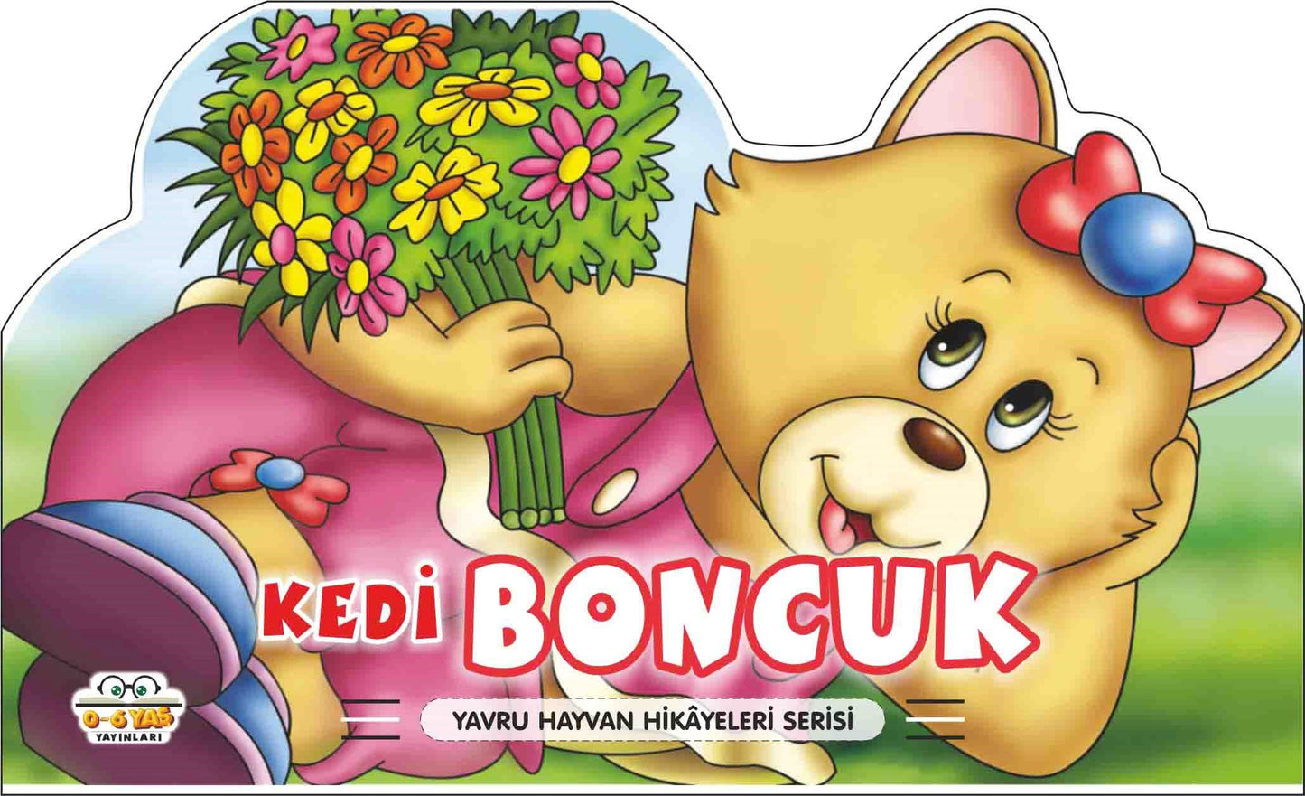 Kedi Boncuk– Yavru Hayvan Hikayeleri – Taha Toptaş – 0-6 Yaş Yayınları – kitap kapağı