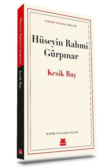 Kesik Baş – Hüseyin Rahmi Gürpınar – Kırmızı Kedi Yayınevi – kitap kapağı