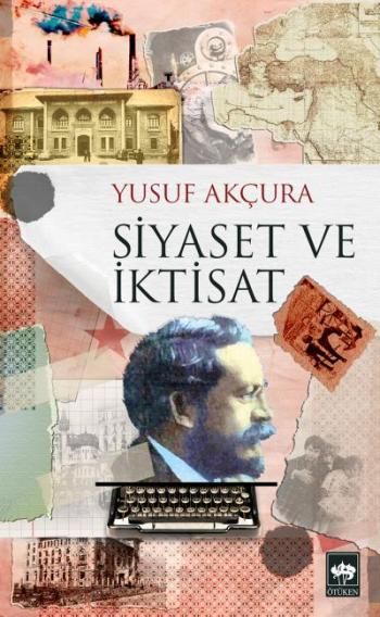 Siyaset ve İktisat - Ötüken Neşriyat Kitap