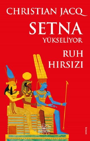 Setna Yükseliyor - Ruh Hırsızı – Christian Jacq – Nemesis Kitap – kitap kapağı