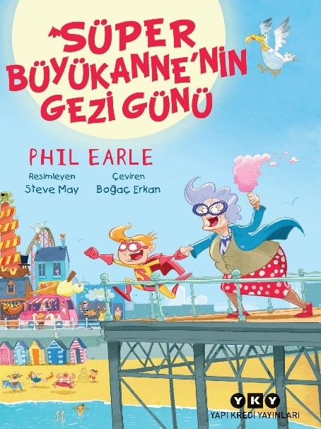 Süper Büyükanne’nin Gezi Günü - Yapı Kredi Yayınları Kitap