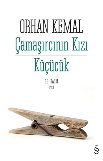 Çamaşırcının Kızı  - Küçücük – Orhan Kemal – Everest Yayınları – kitap kapağı